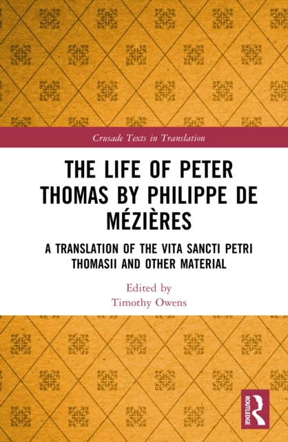 The Life of Peter Thomas by Philippe de Mezieres