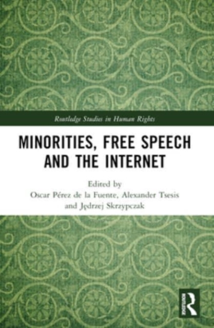 Minorities, Free Speech and the Internet