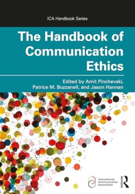 Handbook of Communication Ethics