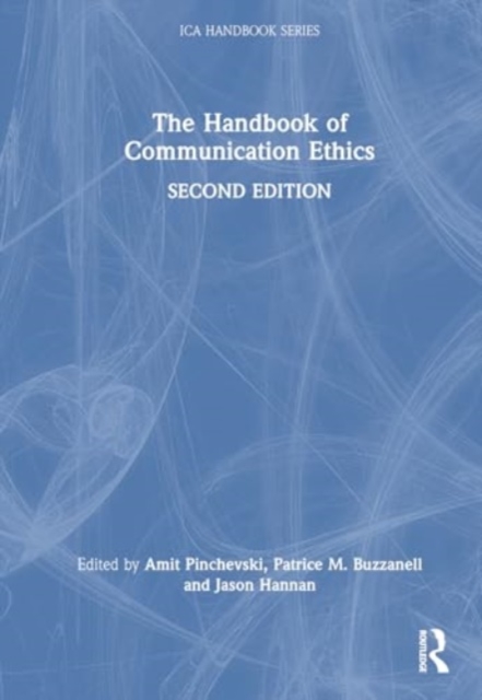 Handbook of Communication Ethics