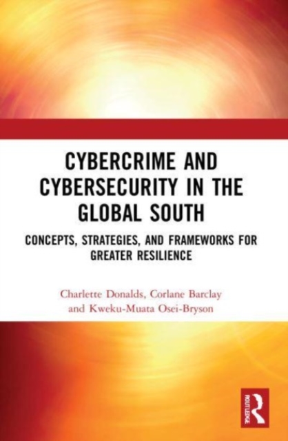 Cybercrime and Cybersecurity in the Global South