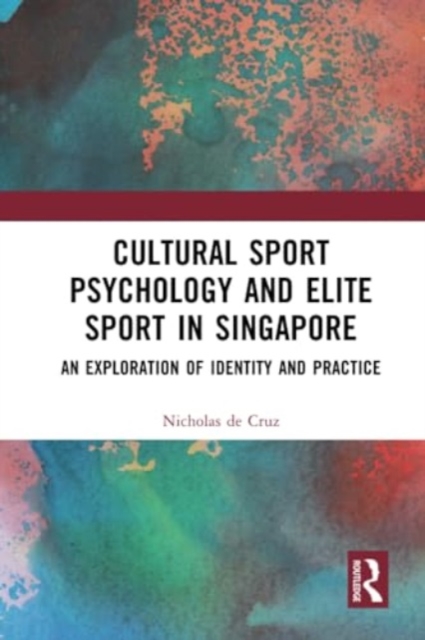 Cultural Sport Psychology and Elite Sport in Singapore