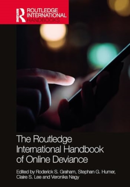 Routledge International Handbook of Online Deviance