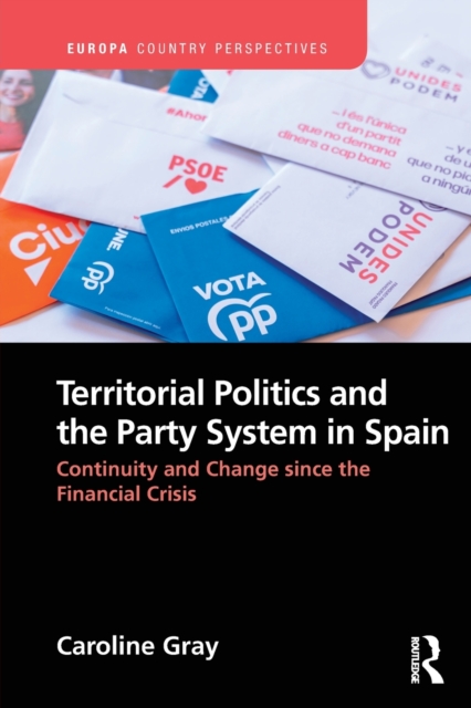 Territorial Politics and the Party System in Spain: