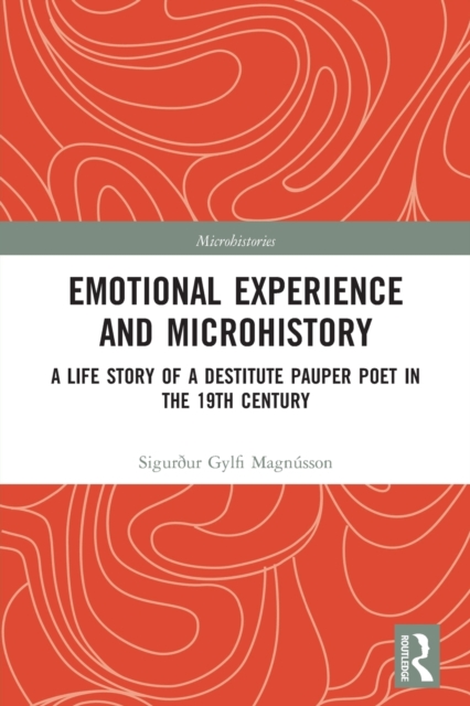 Emotional Experience and Microhistory