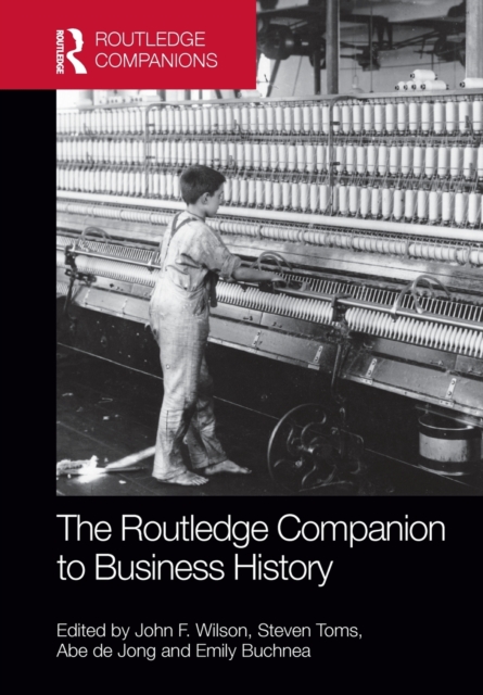 The Routledge Companion to Business History