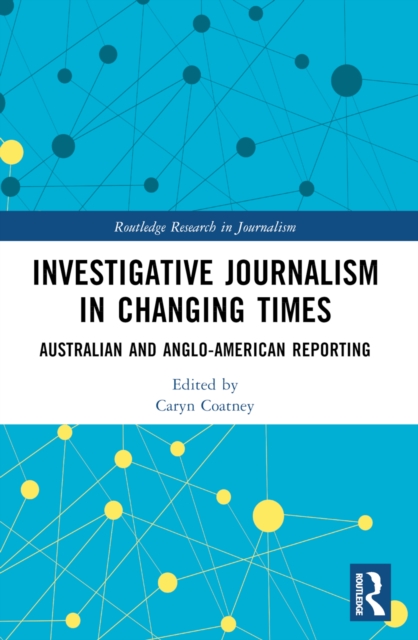 Investigative Journalism in Changing Times
