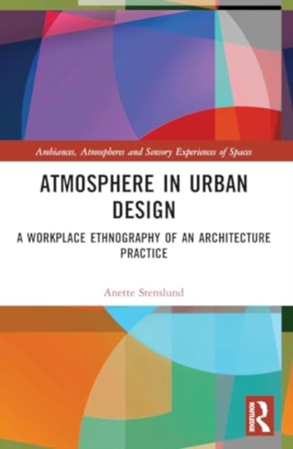 Atmosphere in Urban Design