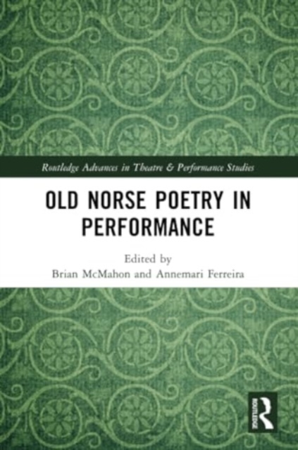 Old Norse Poetry in Performance