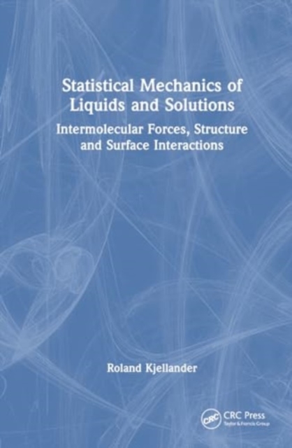 Statistical Mechanics of Liquids and Solutions