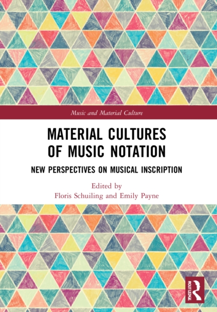 Material Cultures of Music Notation