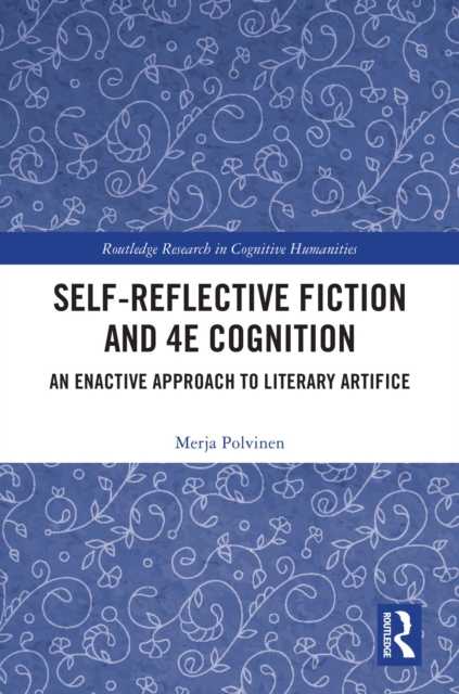 Self-Reflective Fiction and 4E Cognition