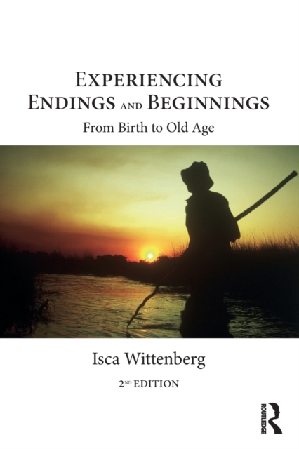 Experiencing Endings and Beginnings