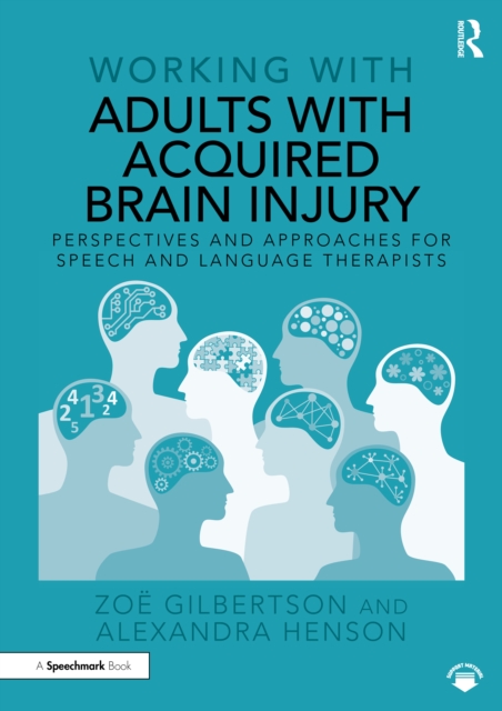 Working with Adults with Acquired Brain Injury