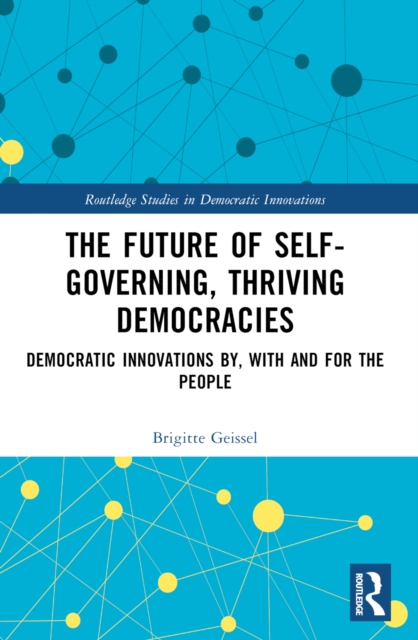 The Future of Self-Governing, Thriving Democracies