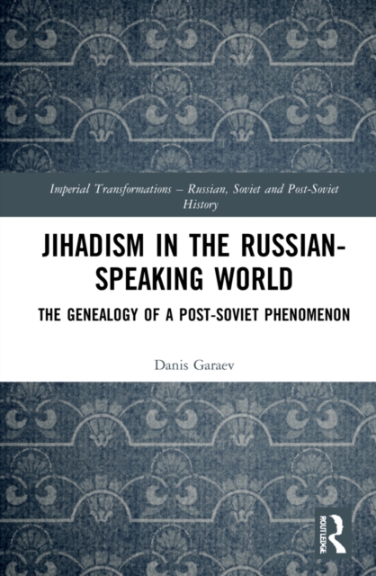 Jihadism in the Russian-Speaking World