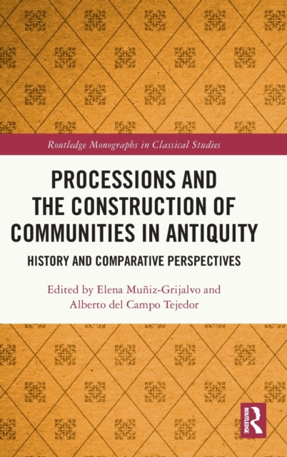 Processions and the Construction of Communities in Antiquity