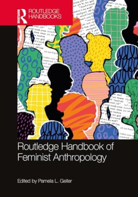 Routledge Handbook of Feminist Anthropology