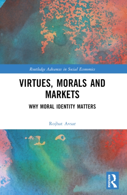 Virtues, Morals and Markets