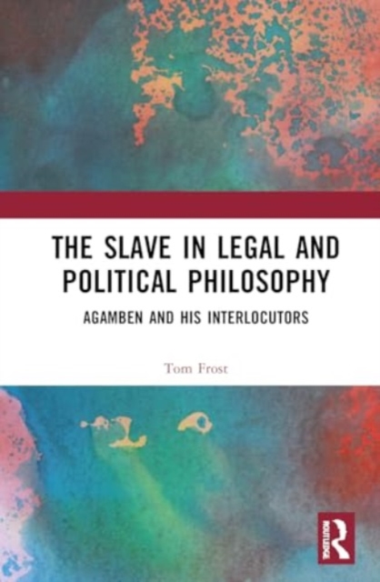 Slave in Legal and Political Philosophy