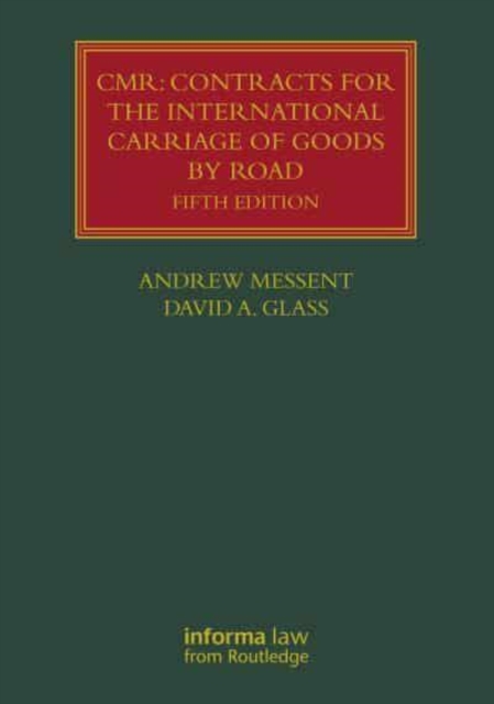 CMR: Contracts for the International Carriage of Goods by Road