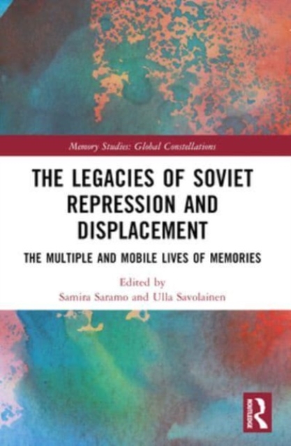 Legacies of Soviet Repression and Displacement