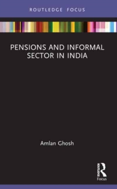 Pensions and Informal Sector in India