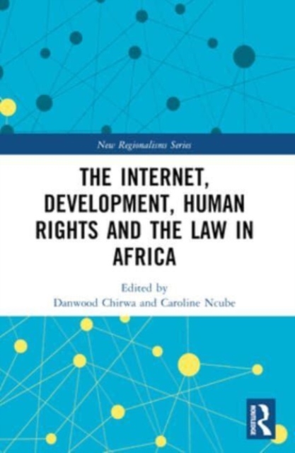 Internet, Development, Human Rights and the Law in Africa