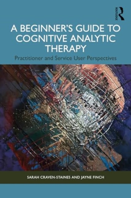 Beginner’s Guide to Cognitive Analytic Therapy