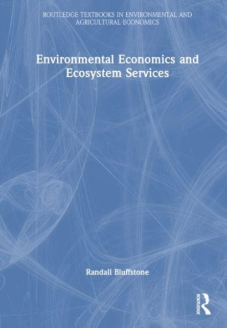 Environmental Economics and Ecosystem Services