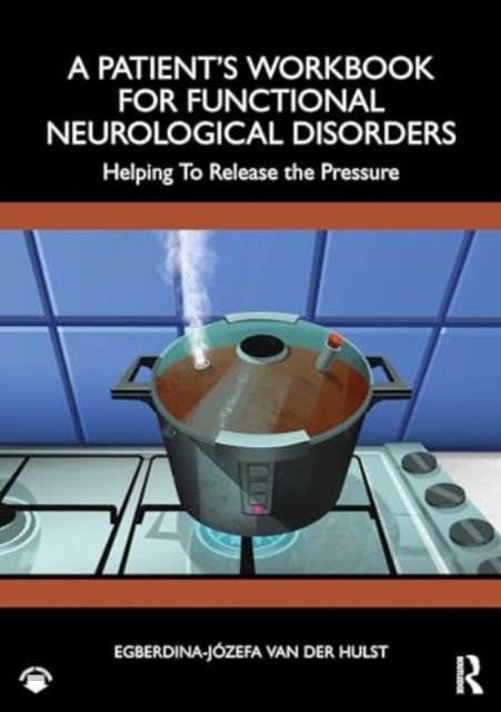 Patient’s Workbook for Functional Neurological Disorder