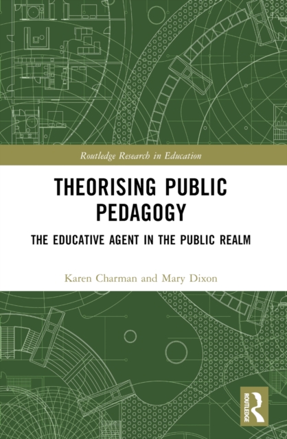 Theorising Public Pedagogy