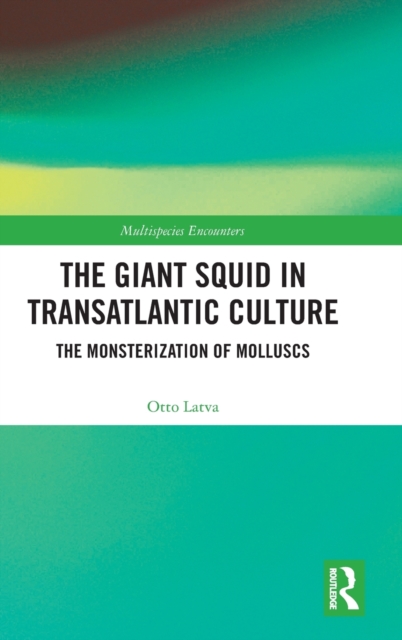 The Giant Squid in Transatlantic Culture