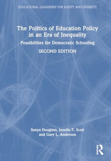 Politics of Education Policy in an Era of Inequality