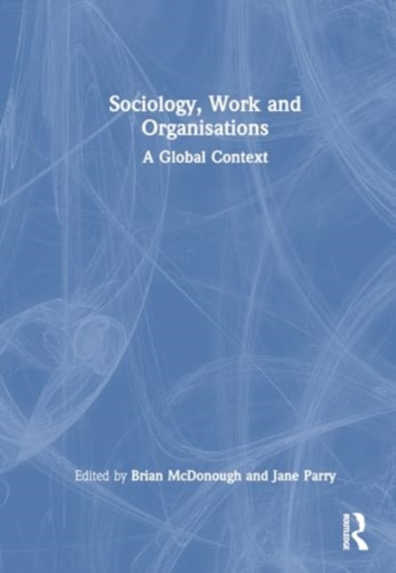 Sociology, Work and Organisations