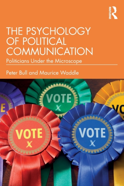 The Psychology of Political Communication