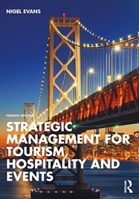 Strategic Management for Tourism, Hospitality and Events