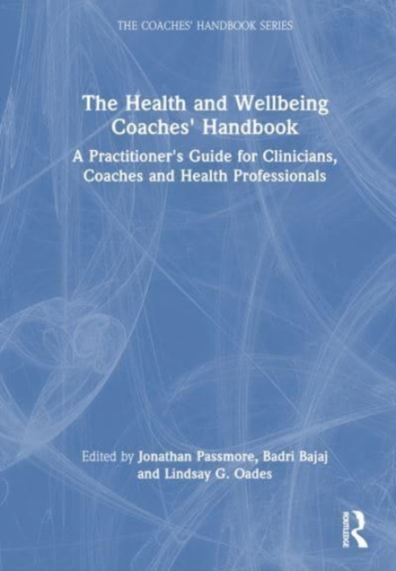 Health and Wellbeing Coaches' Handbook