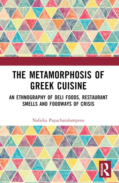 The Metamorphosis of Greek Cuisine