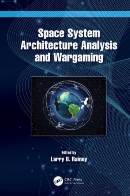 Space System Architecture Analysis and Wargaming