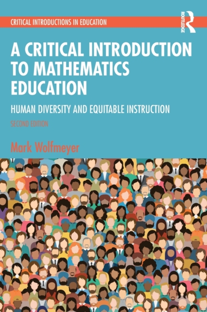 A Critical Introduction to Mathematics Education