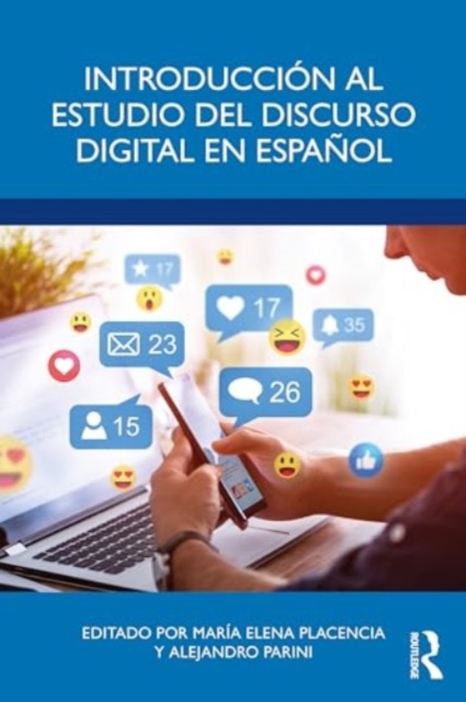 Introduccion al estudio del discurso digital en espanol