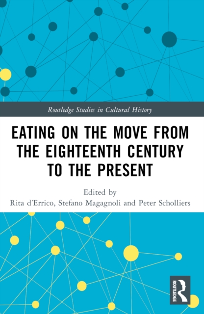 Eating on the Move from the Eighteenth Century to the Present