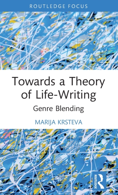 Towards a Theory of Life-Writing