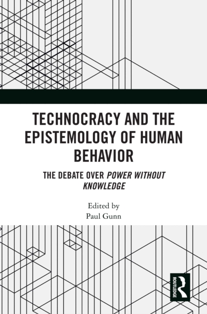 Technocracy and the Epistemology of Human Behavior