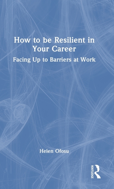 How to be Resilient in Your Career
