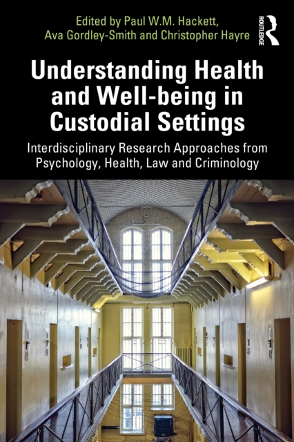 Understanding Health and Well-being in Custodial Settings