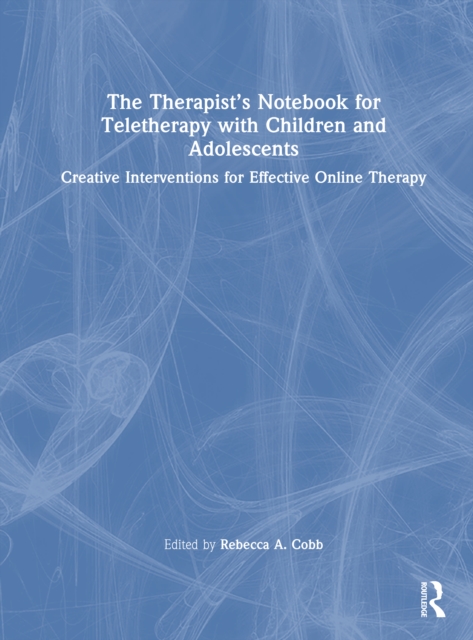 The Therapist’s Notebook for Teletherapy with Children and Adolescents