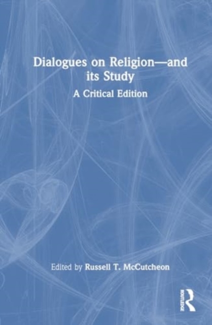 Dialogues on Religion—and its Study