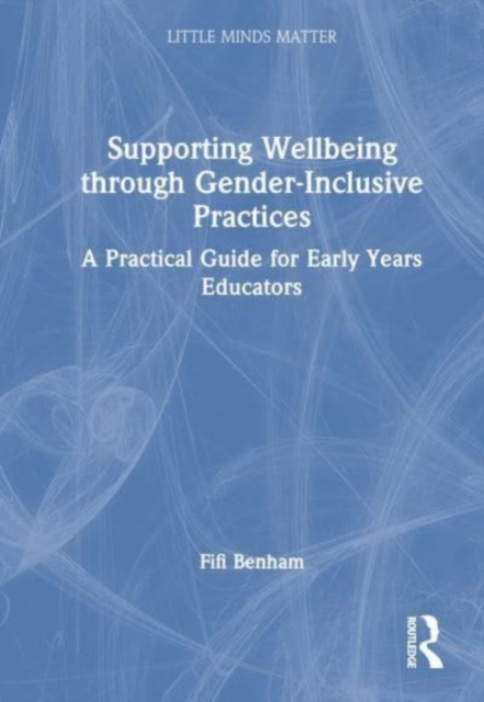 Supporting Wellbeing through Gender-Inclusive Practices